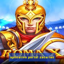 aplicativo portal zacarias